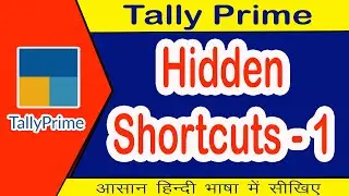 Hidden keys in tally prime (Part-1) | Tally Prime shortcut keys | #tallyprimetutorialinhindi