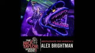 BEETLEJUICE THE MUSICAL&rsquo;s Alex Brightman [Bonus]