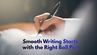 Smooth Writing Starts with the Right Ball Pen