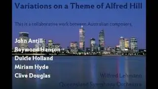 Variations on a Theme of Alfred Hill [Lehmann-Queensland SO]