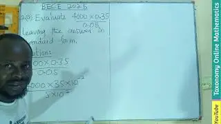 BECE 2025 - Paper 2 | Question 2(a) | Evaluating Decimal Numbers Writing the Answer in Standard Form