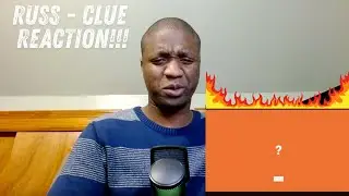 Russ - Clue (Official Audio) REACTION!!!