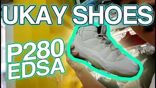 P280 UKAY SHOES EDSA! +LEGIT CHECK!