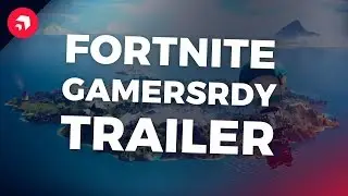 GamersRdy Fortnite Trailer