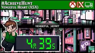 #AchieveHunt - Vengeful Heart (XSX) - 1000G in 4m 39s!
