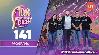 Capítulo 141 / 100 Ecuatorianos Dicen / Primera temporada
