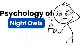 The Psychology of Night Owls