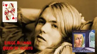 Gregg Allman ~ Queen of Hearts (Laid Back)   #gregg #allmanbrothers #queenofhearts