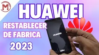 ✅👌COMO FORMATEAR DE FABRICA CUALQUIER HUAWEI |HART RESET HUAWEI P30 2023✅😱