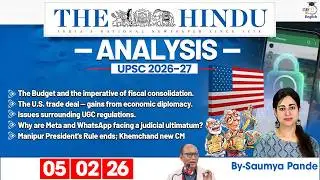 The Hindu Analysis | 5th February 2026 | Daily Newspaper Analysis for UPSC CSE | By Saumya Pande