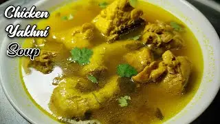 Chicken Yakhni Soup Recipe | How To Make Chicken Yakhni Soup | Winter Special Soup Recipe