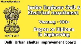 Junior Engineer ( Civil & Electrical ) || 100+ vacancies|| Delhi Urban Shelter Improvement Board