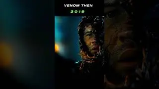 venom then vs now #shortsfeed #shorts #venom