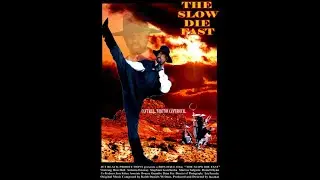 The Slow Die Fast Trailer