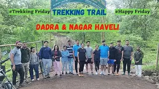 Dudhni Nature Trail in Silvassa (D&NH) | Stereo Adventures | Monsoon Adventure Festival 2021