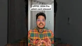 UPPSC Pre 2024 का Admit card आ गया! अपना centre comment में बतायें #upschindi4cs