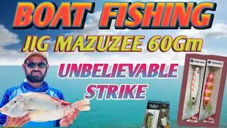 boat fishing 🎣 unbelievable strike 😱👌jig used mazuzee 60 gm