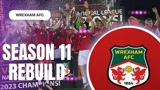 Football Manager 2024 Wrexham AFC Rebuild Season 11