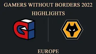 [RL HIGHLIGHTS] GLD vs WOL | Gamers Without Borders 2022: Europe | 24 May 2022