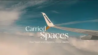 Carried Spaces - a short film about how travel and migration affect identity 
