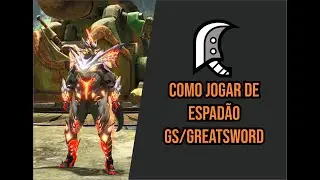 MONSTER HUNTER RISE - GUIA Como Jogar de ESPAD&Atilde;O/GREAT SWORD (GS) GUIDE