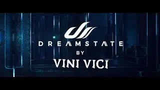 Dreamstate 011 (June 2019) [Goa-Psy Trance channel] (With Vini Vici)