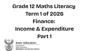 Grade 12 Maths Literacy | Income and Expenditure | Exam Question | Term 1 of 2026 | Part 1