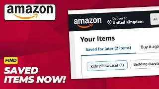 Fix Issue Can&rsquo;t Find Amazon Save For Later List | How To Find Saved For Later Items On Amazon - 2026