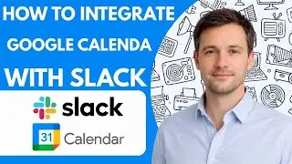How to Integrate Google Calendar with Slack Full 2025 Guide