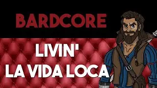 Livin' La Vida Loca - Vocal Bardcore (Real Instruments)