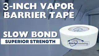 BlueTex&trade; 3-Inch White Vapor Barrier Tape - Superior Strength w/a Slow Bond That Won't Come Undone!