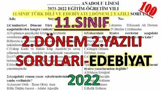 11.Sınıf Edebiyat 2.Dönem 2.Yazılı Soruları - 2022 (14.soru A olacak.)