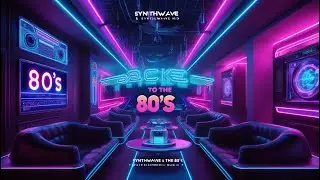 Back to the 80's 🌌 | Synthwave & Chillwave Mix | Space Electronic Music 🎲