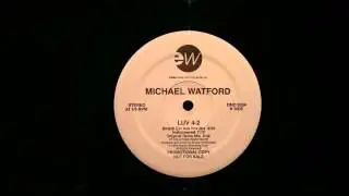 Michael Watford.Luv 4 2.Original Demo.East West Records.