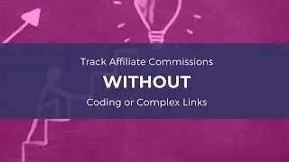 How to Track Affiliate Clicks and Commissions Without Complex Coding