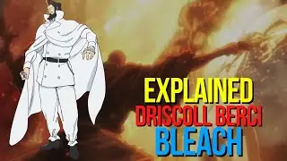 Explained Driscoll Berci - Bleach