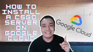 КАК УСТАНОВИТЬ СЕРВЕР CS:GO С ПОМОЩЬЮ GOOGLE CLOUD