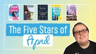 The 5 Stars of April
