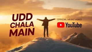 Udd Chala Main &ndash; A Powerful Motivational Hindi Song| Official Video