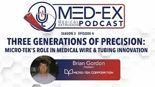 Three Generations of Precision: Micro-Tek&rsquo;s Role in Medical Wire & Tubing Innovation