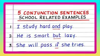Five Conjunction Sentence | 5 Sentences with Conjunctions | School Related Examples | Updated Video
