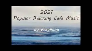 Beautiful Cafe Music for Good Business