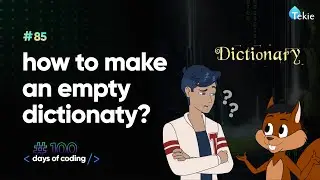 How to make an empty dictionary? #Tekie Byte 85