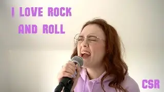I Love Rock And Roll - Joan Jett and the Blackhearts | Chloe Ravenscroft / CSR