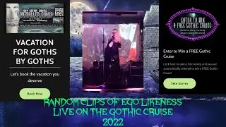 random clips of EGO LIKENESS playing live on the GOTHIC CRUISE 2022💜🦇💜