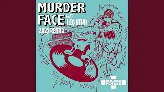 MURDER FACE (2025 Remix)
