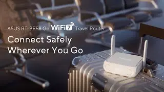 Connect Safely Wherever You Go | ASUS RT-BE58 Go Travel Router