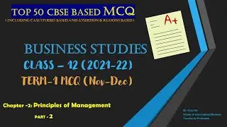 TOP 50 MCQ BUSINESS STUDIES CLASS 12 | PART2 |CASE STUDY| ASSERTION AND REASON BASED|NIYAZ SIR