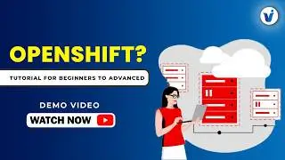 OpenShift Tutorial for Beginners || Step-by-Step Hands-On Training || Visualpath