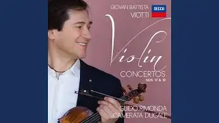 Viotti: Concerto No. 18 in E Minor for Violin & Orchestra, W I. 18 - 1. Allegro non troppo risoluto